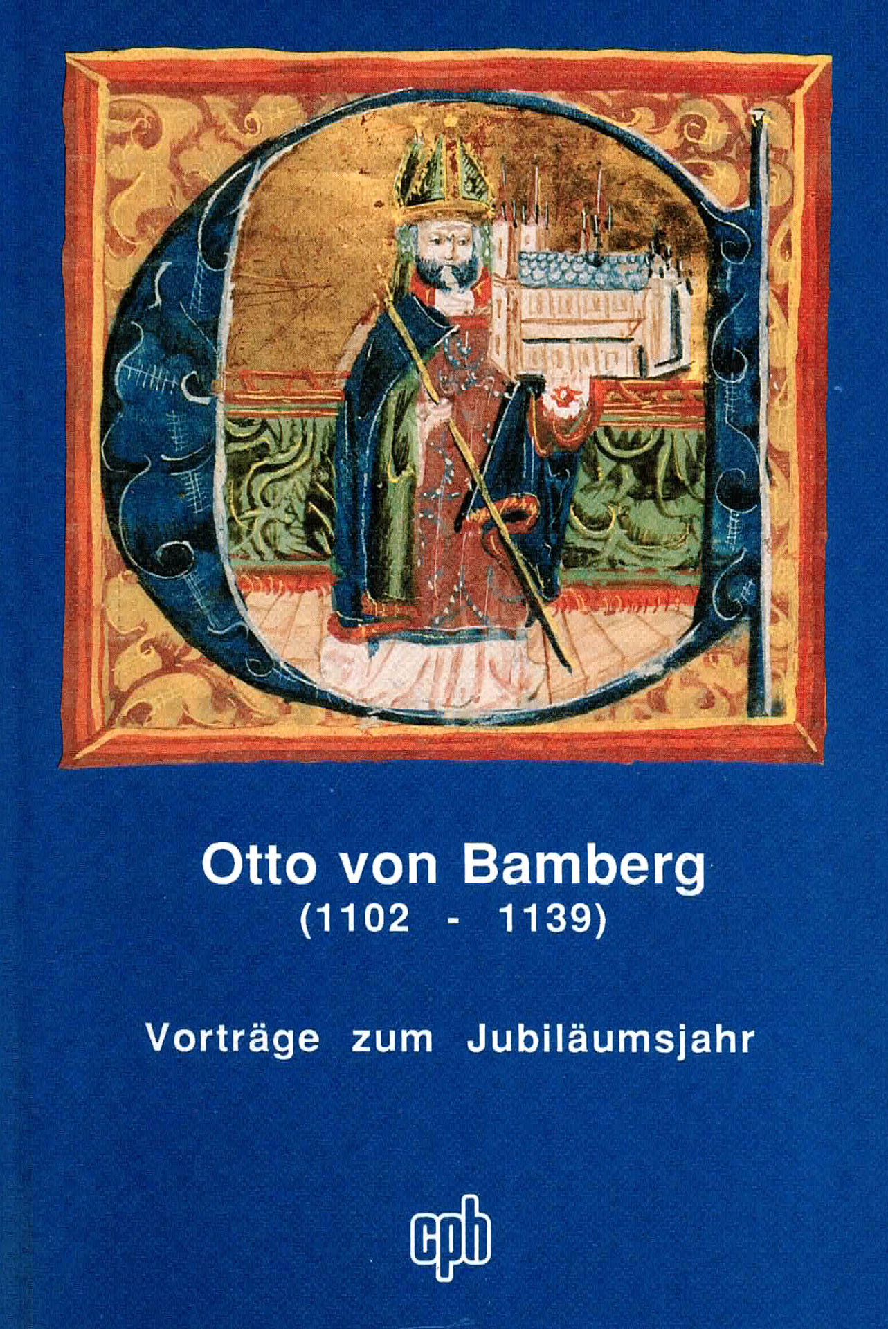 Otto von Bamberg (1102 - 1139) - Boshof, Egon / Guth, Klaus / Machlek, Franz